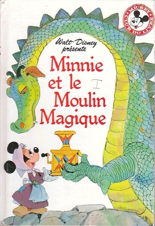 Minnie et le moulin magique - Walt Disney -  Club du livre Mickey - Livre