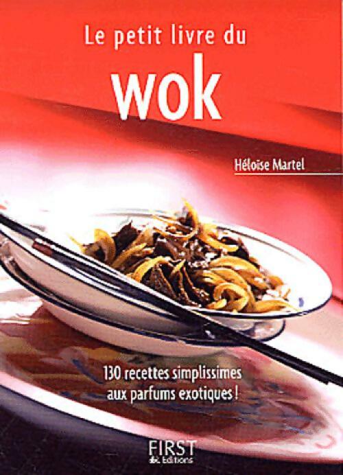 Le petit livre du wok - Héloïse Martel -  Petit livre - Livre