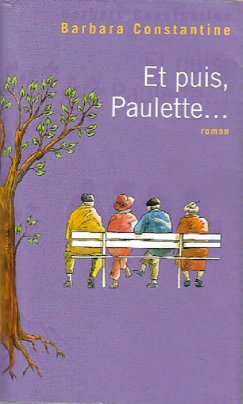 Et puis, Paulette... - Barbara Constantine -  Piment - Livre