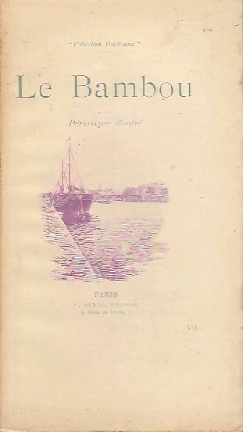 Le Bambou Tome VII - Inconnu -  Petite collection Guillaume - Livre