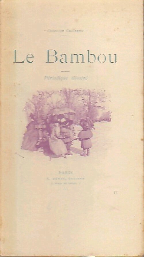 Le Bambou Tome IV - Inconnu -  Petite collection Guillaume - Livre