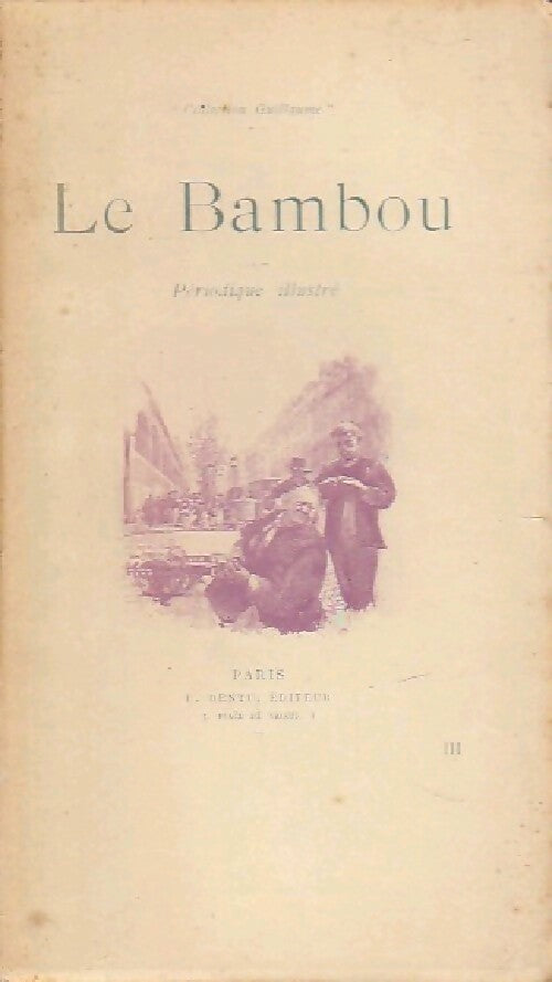 Le Bambou Tome III - Inconnu -  Petite collection Guillaume - Livre