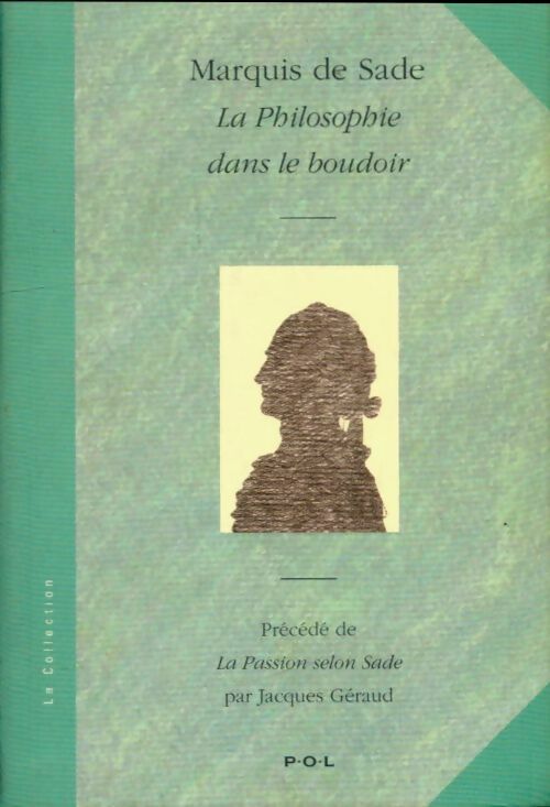 Oeuvres complètes Tome XXV : La philosophie dans le boudoir - D.A.F. Marquis De Sade -  La Collection - Livre