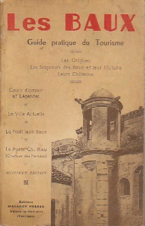 Les baux - Denis Poullinet -  Guide pratique de tourisme - Livre