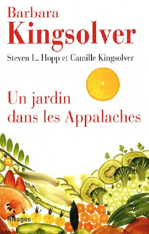 Un jardin dans les Appalaches - Barbara Kingslover -  Rivages Poche - Livre