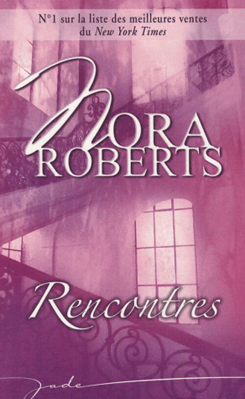 Rencontres - Nora Roberts -  Jade - Livre