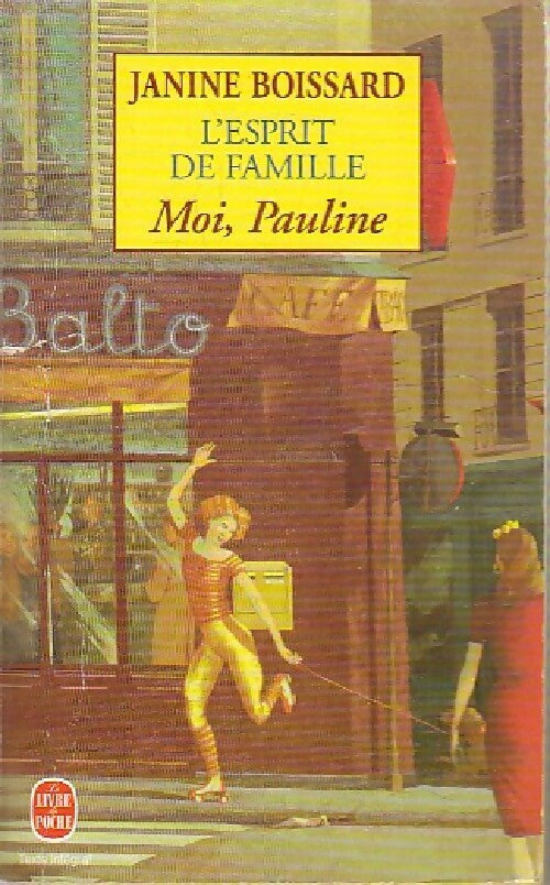 L'esprit de famille Tome IV : Moi, Pauline - Janine Boissard -  Le Livre de Poche - Livre