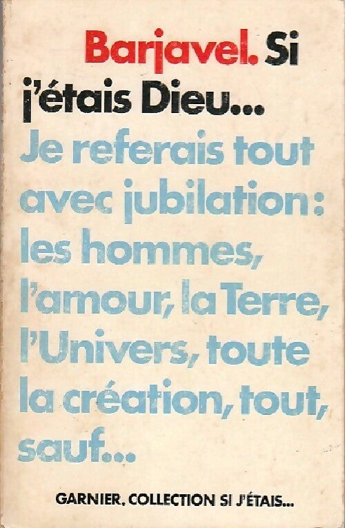 Si j'étais Dieu... - René Barjavel -  Si j'étais... - Livre