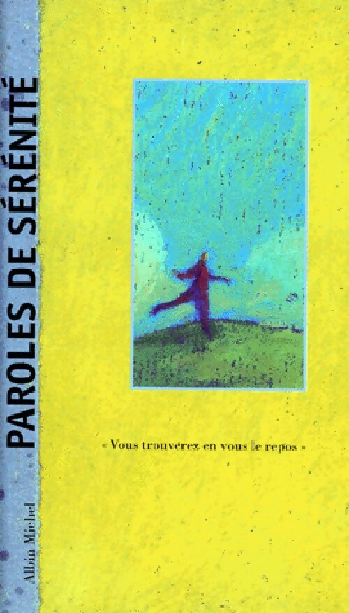 Paroles de sérénité - Marc De Smedt -  Paroles - Livre