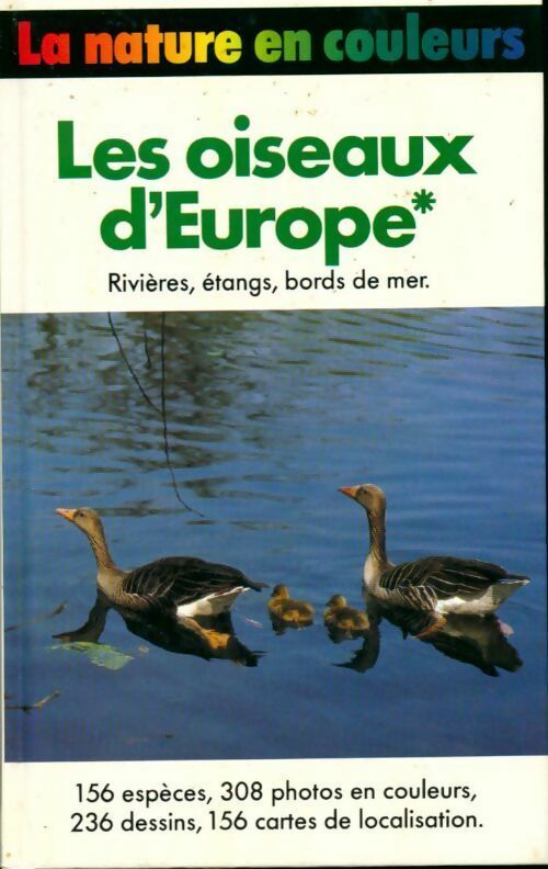 Les oiseaux d'Europe : Rivières, étangs, bords de mer - Frieder Sauer -  La nature en couleurs - Livre