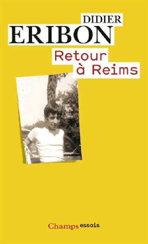 Retour à Reims - Didier Eribon -  Champs - Livre