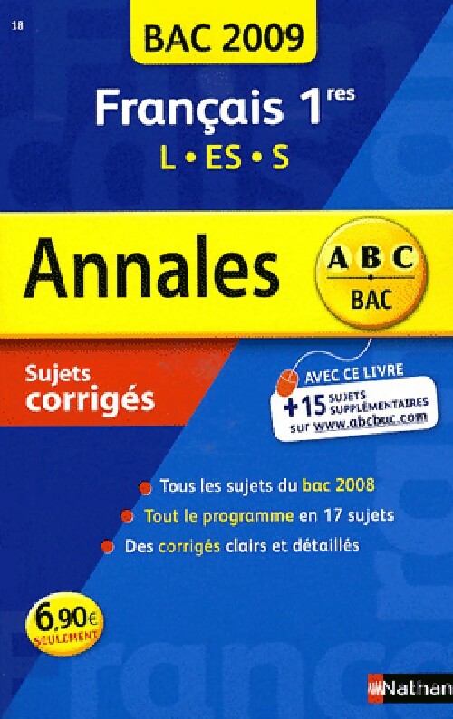 Annales Français 1res L, ES, S Bac 2009. Sujets corrigés - Anne Cassou-Nogues ; Marie-Claude De Langenhagen -  Annabac - Livre