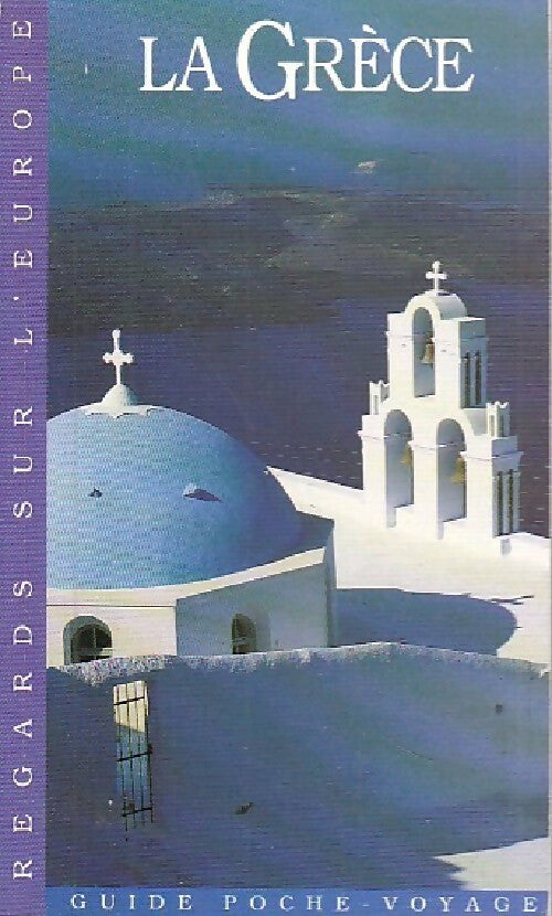 La Grèce - Pierre Vernay -  Guide poche-voyage - Livre