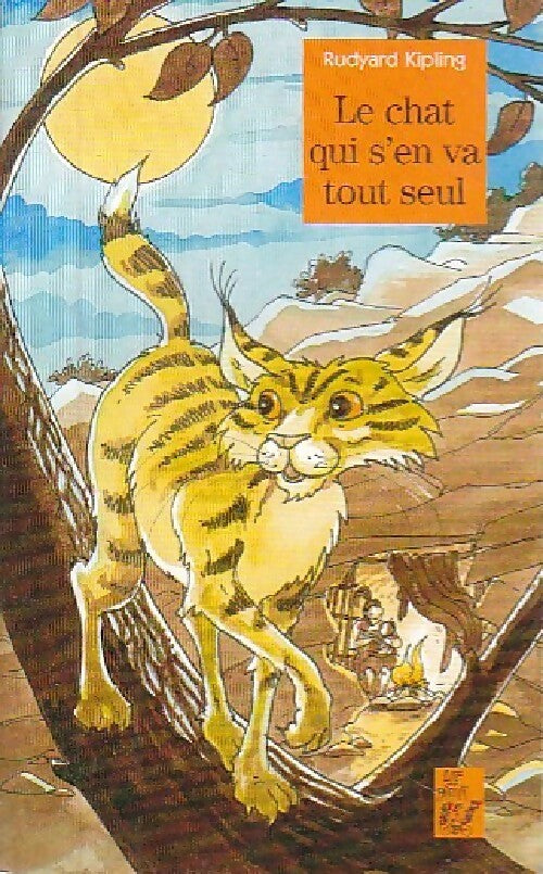 Le chat qui s'en va tout seul - Rudyard Kipling -  Lire c'est partir - Livre