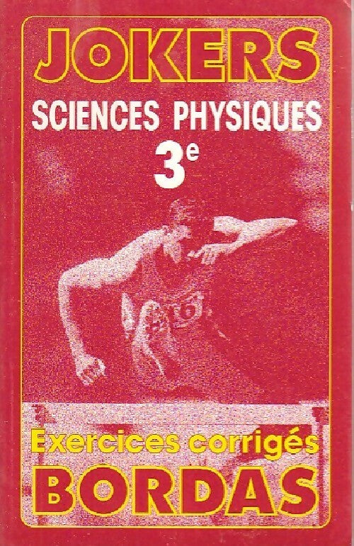 Sciences physiques 3e. Exercices corrigés - Jacques Dequin -  Jokers - Livre