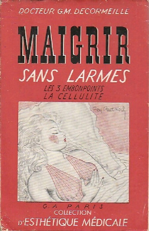 Maigrir sans larmes - G.M. Decormelle -  Esthétique médicale - Livre