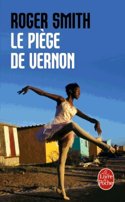 Le piège de Vernon - Roger Smith -  Le Livre de Poche - Livre