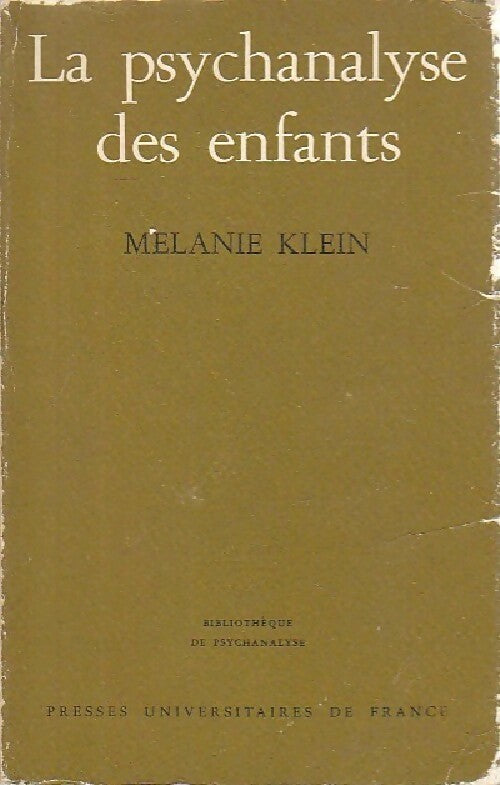 La psychanalyse des enfants - Mélanie Klein -  Bibliothèque de Psychanalyse - Livre