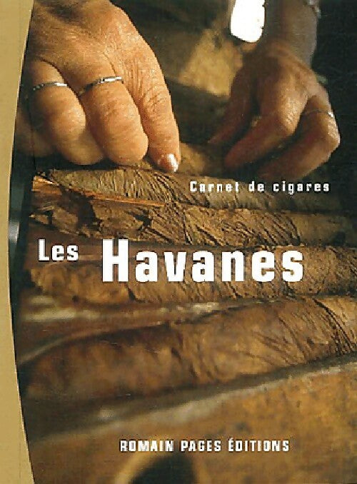 Les Havanes - Chinolope ; Eric Lobo -  Carnets de cigares - Livre