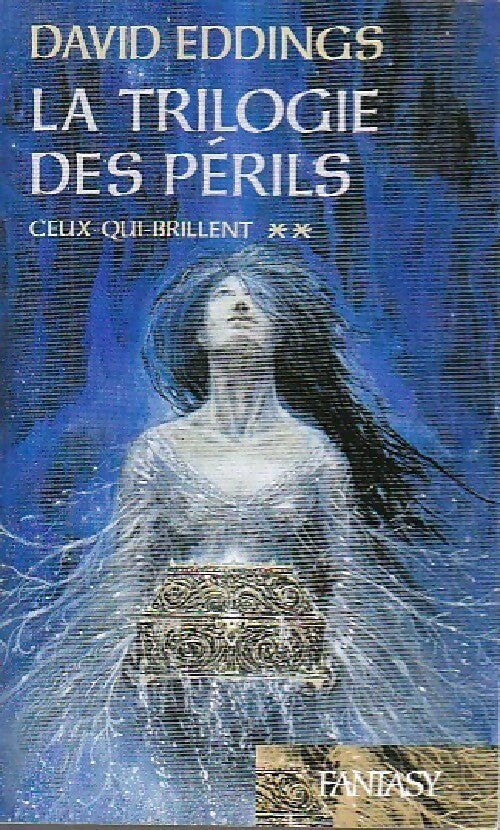 La trilogie des périls Tome II : Ceux-qui-brillent - David Eddings -  Fantasy - Livre