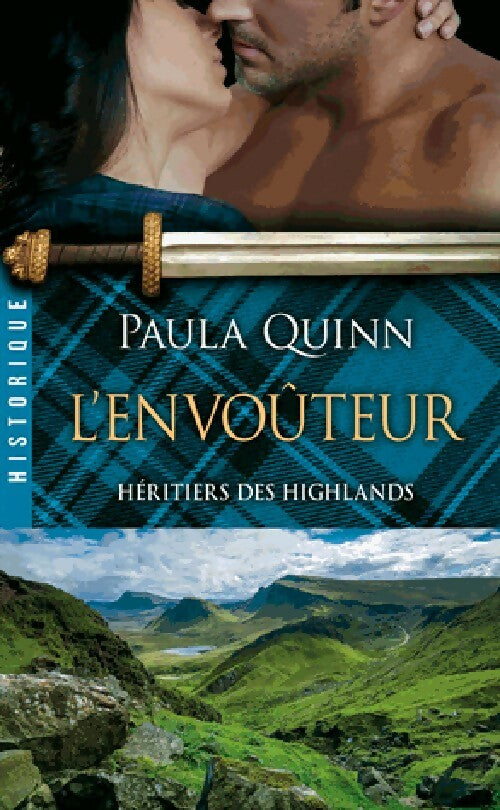 Héritiers des Highlands Tome III : L'envoûteur - Paula Quinn -  Milady Romance - Livre