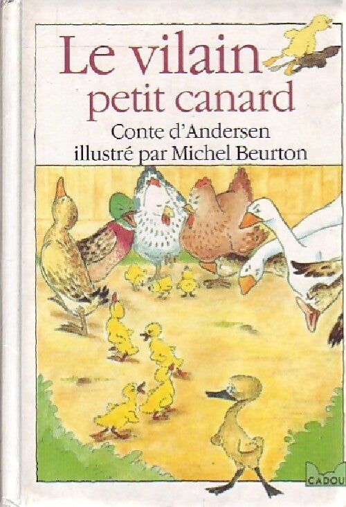 Le vilain petit canard - Hans Christian Andersen -  Le Livre de Poche Cadou - Livre