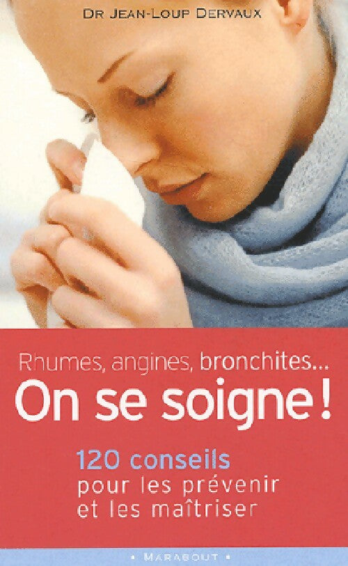 On se soigne ! - Jean-Loup Dervaux -  Marabout - Livre