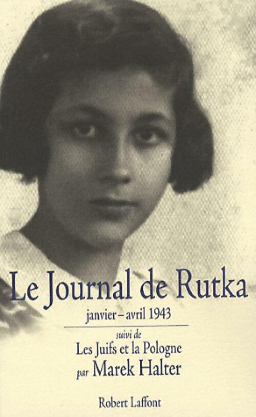 Le journa de Rutka - Marek Halter -  Laffont GF - Livre