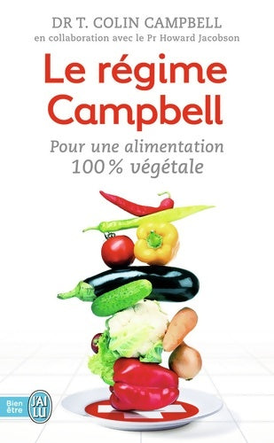 Le régime Campbell - Colin T. Campbell -  J'ai Lu - Livre