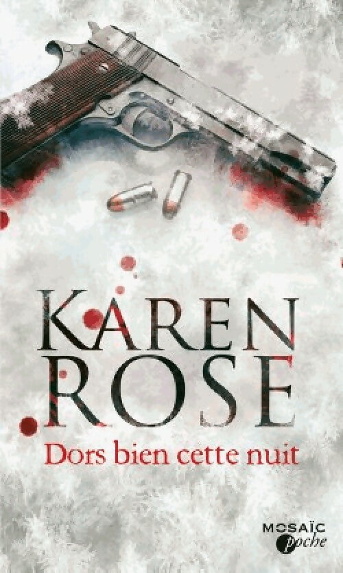 Dors bien cette nuit - Karen Rose -  Mosaïc Poche - Livre