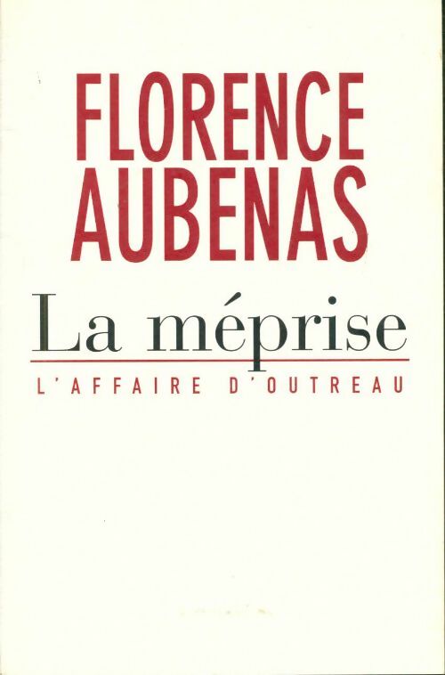 La méprise - Florence Aubenas -  France Loisirs GF - Livre
