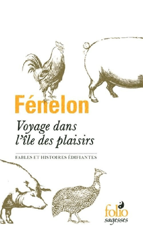 Voyage dans lîle des plaisirs - François Fénelon -  Folio - Livre