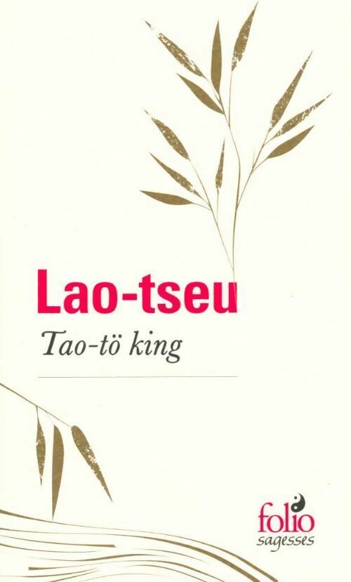 Tao tö king - Lao-tseu -  Folio - Livre