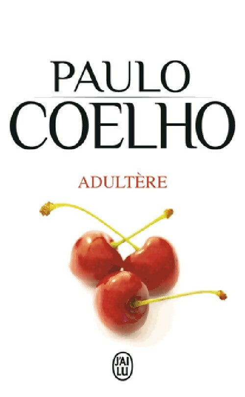 Adultère - Paulo Coelho -  J'ai Lu - Livre