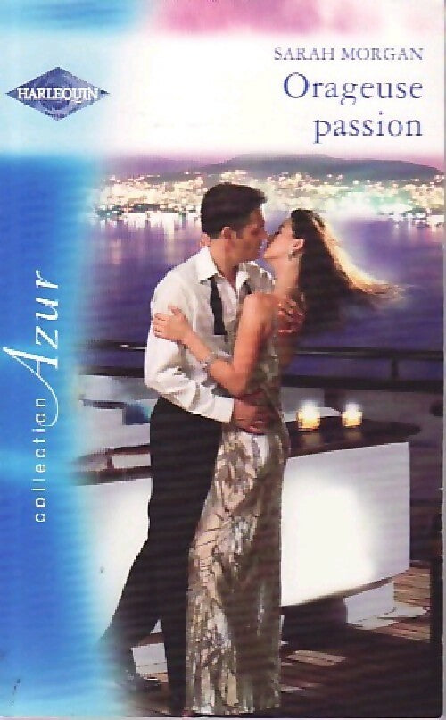 Orageuse passion - Sarah Morgan -  Azur - Livre
