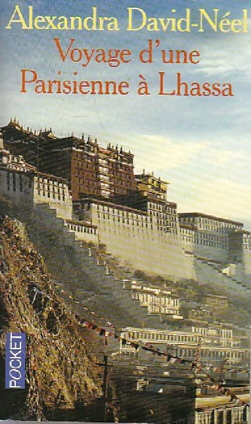 Voyage d'une Parisienne à Lhassa - Alexandra David-Néel -  Pocket - Livre
