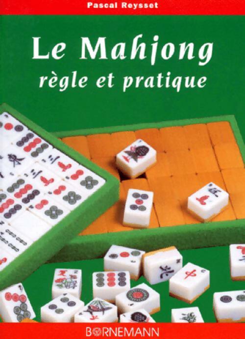Le mahjong. Règle et pratique - Pascal Reysset -  Les règles du jeu - Livre