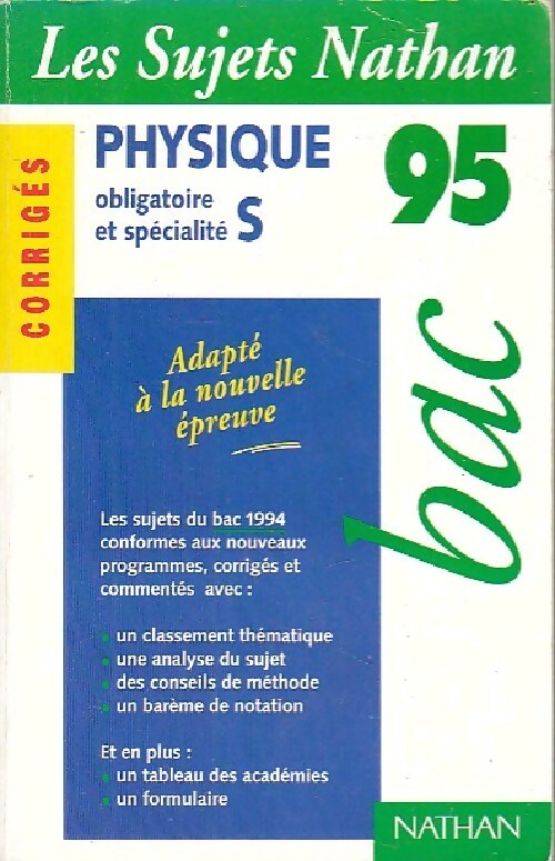 Physique Terminales S Corrigés 1995 - Michel Faye -  Sujets Nathan - Livre