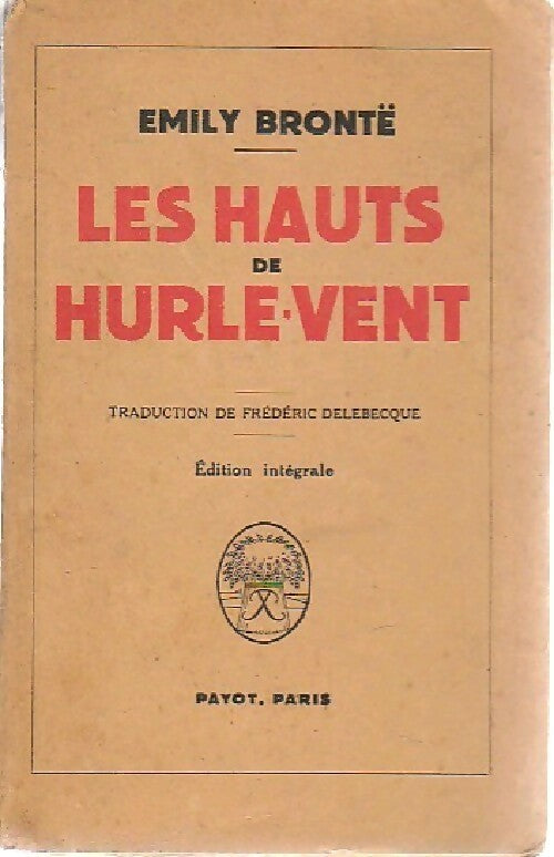 Les hauts de Hurle-Vent - Emily Brontë -  Payot GF - Livre