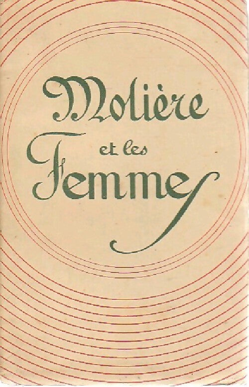Molière et les femmes - René Valesnes -  Et les femmes - Livre