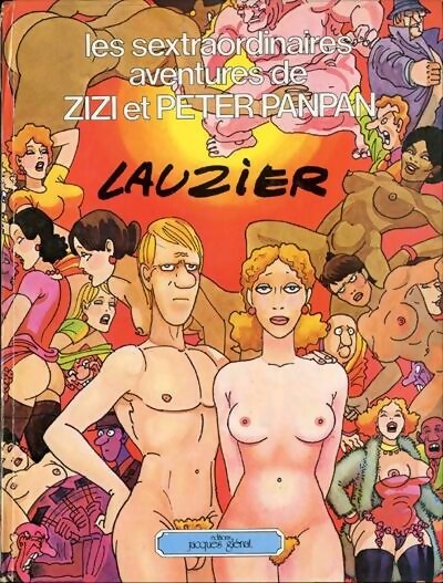 Les sextraordinaires aventures de Zizi et Peter Panpan - Lauzier -  Glénat BD - Livre