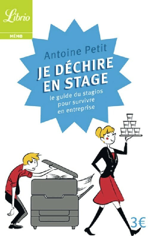 Je déchire en stage - Antoine Petit -  Librio - Livre