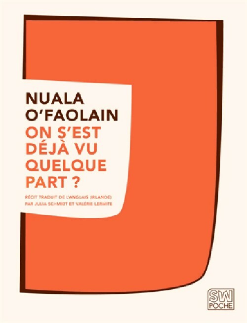 On s'est déjà vu quelque part ? - Nuala O'Faolain -  Sw Poche - Livre