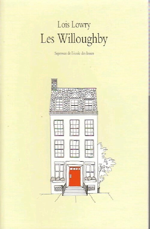 Les Willoughby - Lois Lowry -  Supermax - Livre