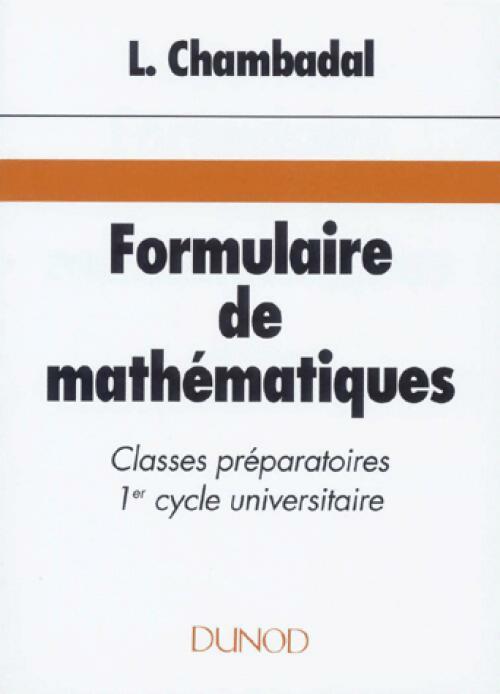 Formulaire de mathématiques - Lucien Chambadal -  Dunod poche - Livre