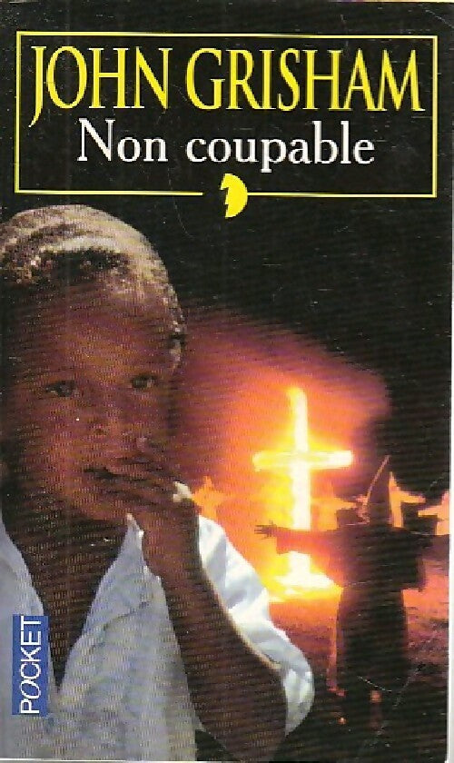 Non coupable (Le droit de tuer) - John Grisham -  Pocket - Livre