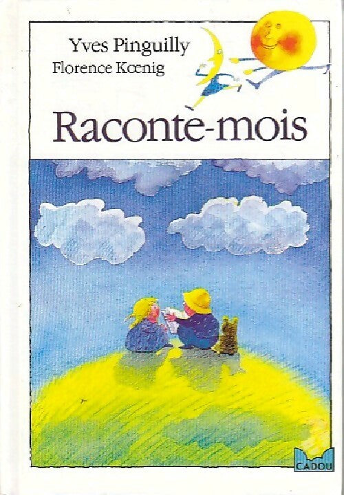 Raconte-mois - Yves Pinguilly -  Le Livre de Poche Cadou - Livre