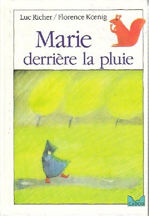 Marie derrière la pluie - Luc Richer -  Le Livre de Poche Cadou - Livre