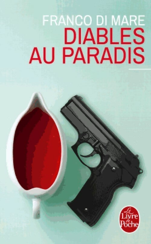 Diables au paradis - Franco Di Mare -  Le Livre de Poche - Livre