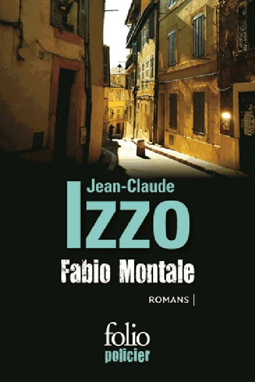 Fabio Montale - Jean-Claude Izzo -  Folio Policier - Livre